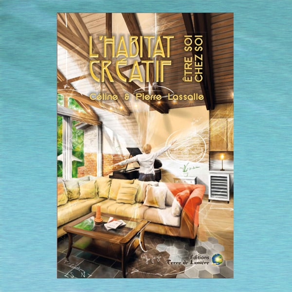 L'Habitat Créatif - de Céline et Pierre Lassalle