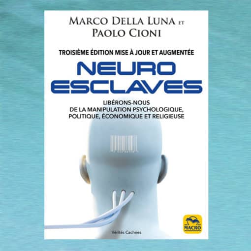 Neuro-esclaves - Della Luna, Cioni